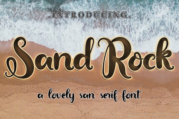 Sand Rock: A Script Font for Creative Projects
